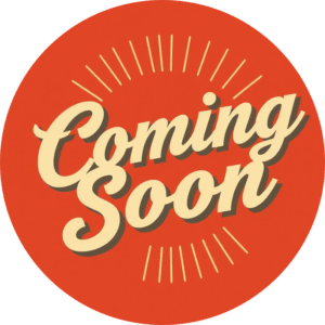 Coming Soon!